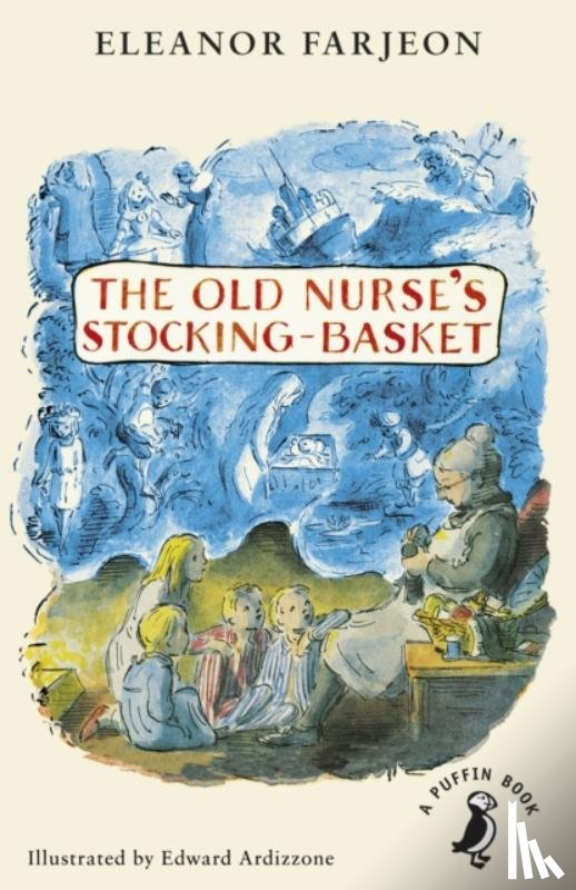 Farjeon, Eleanor - The Old Nurse's Stocking-Basket