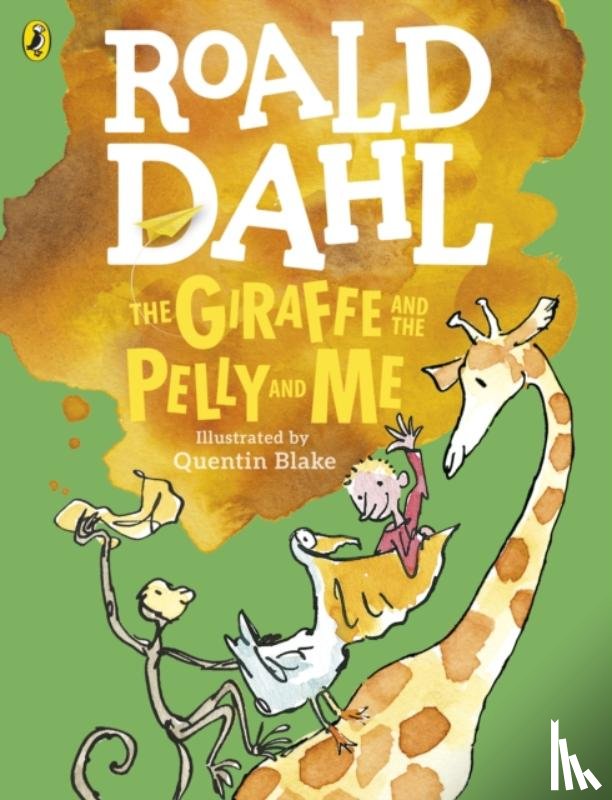 Dahl, Roald - The Giraffe and the Pelly and Me (Colour Edition)