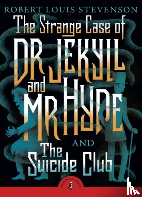 Stevenson, Robert Louis - The Strange Case of Dr Jekyll And Mr Hyde & the Suicide Club