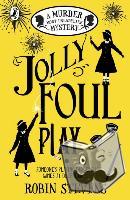 Stevens, Robin - Jolly Foul Play