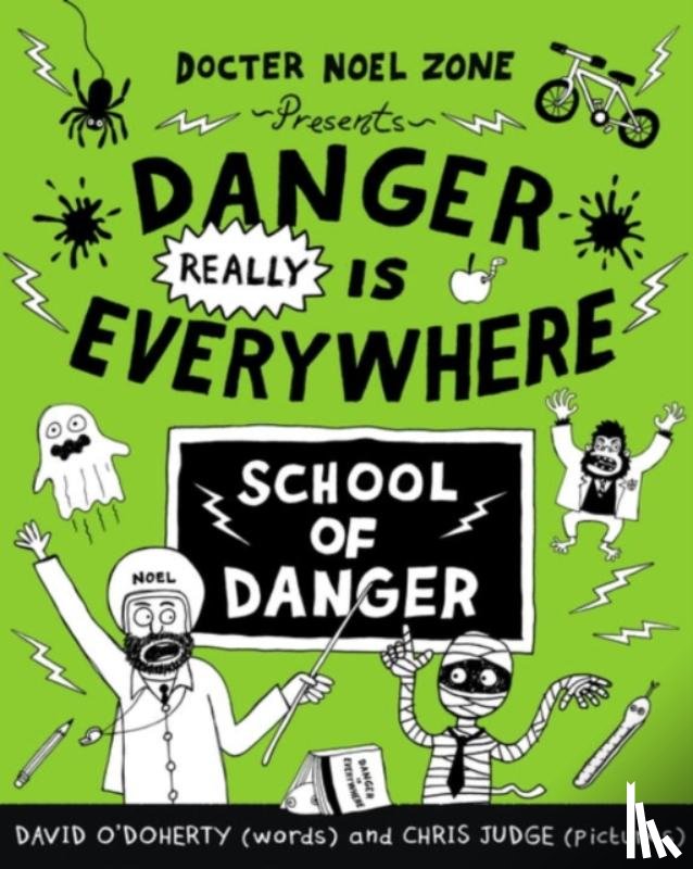 O'Doherty, David - Danger Really is Everywhere: School of Danger (Danger is Everywhere 3)