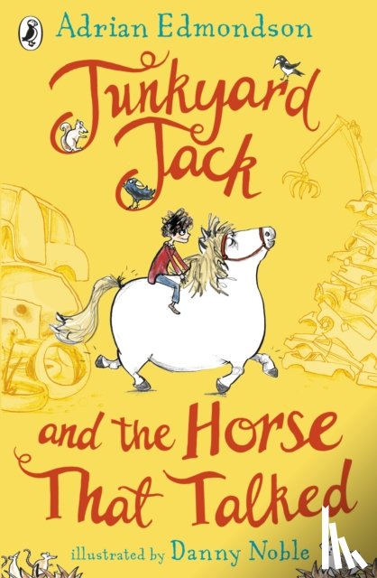 Edmondson, Adrian - Junkyard Jack and the Horse That Talked