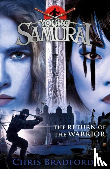 Bradford, Chris - The Return of the Warrior (Young Samurai book 9)