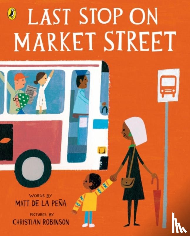 Pena, Matt de la - Last Stop on Market Street