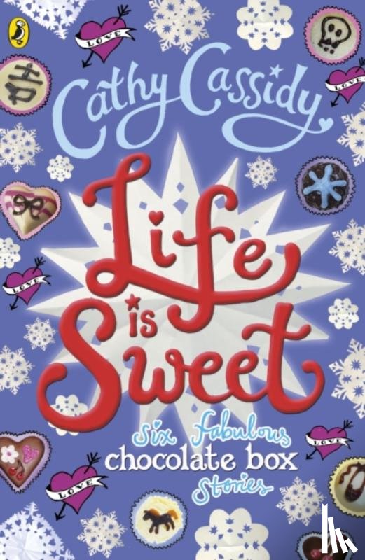 Cassidy, Cathy - Life is Sweet: A Chocolate Box Short Story Collection