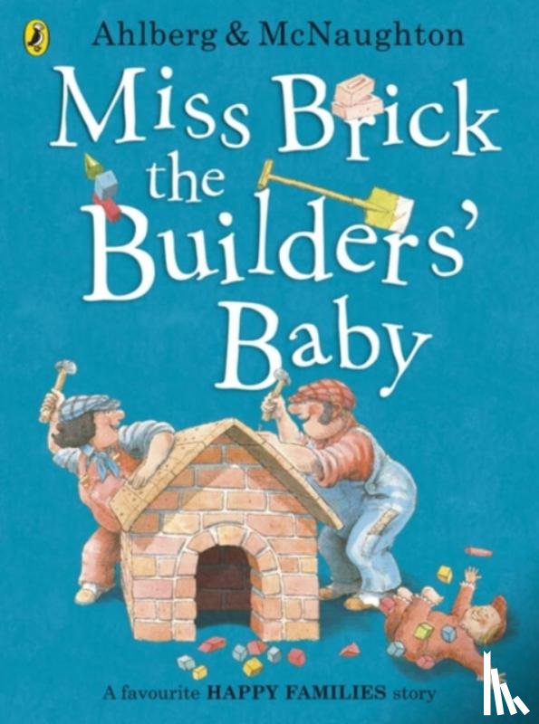 Ahlberg, Allan - Miss Brick the Builders' Baby