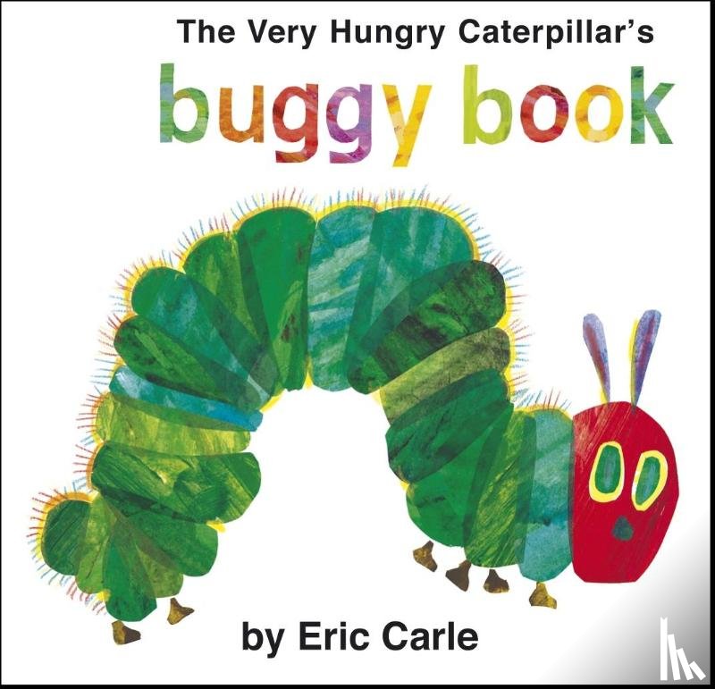 Carle, Eric - The Very Hungry Caterpillar's Buggy Book