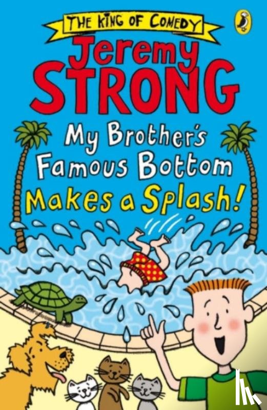 Strong, Jeremy - My Brother's Famous Bottom Makes a Splash!