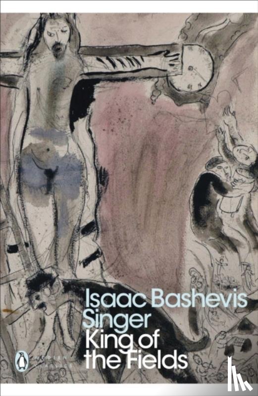 Singer, Isaac Bashevis - King of the Fields