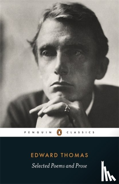Thomas, Edward - Selected Poems and Prose