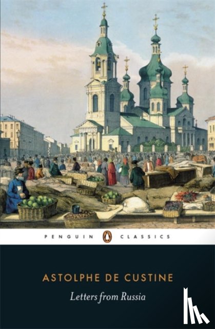 Custine, Marquis de - Letters from Russia