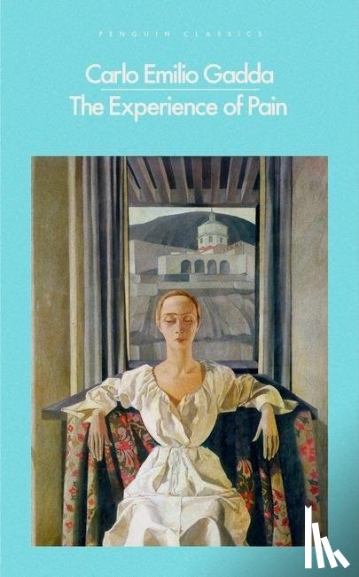 Gadda, Carlo Emilio - The Experience of Pain