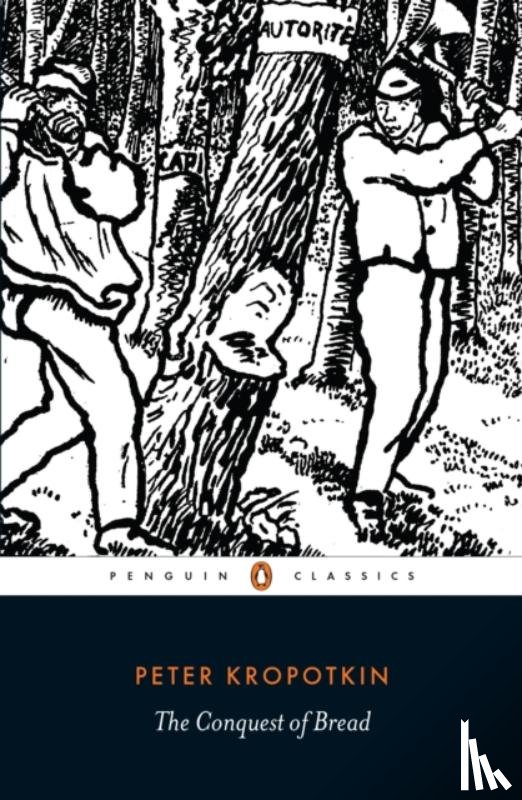 Kropotkin, Peter - The Conquest of Bread