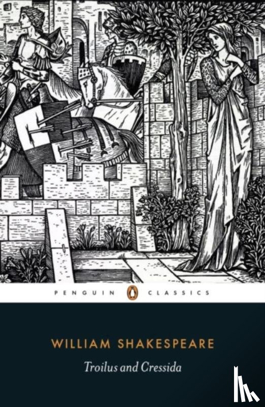 Shakespeare, William - Troilus and Cressida