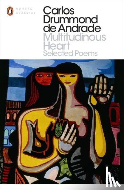 Andrade, Carlos Drummond de - Multitudinous Heart