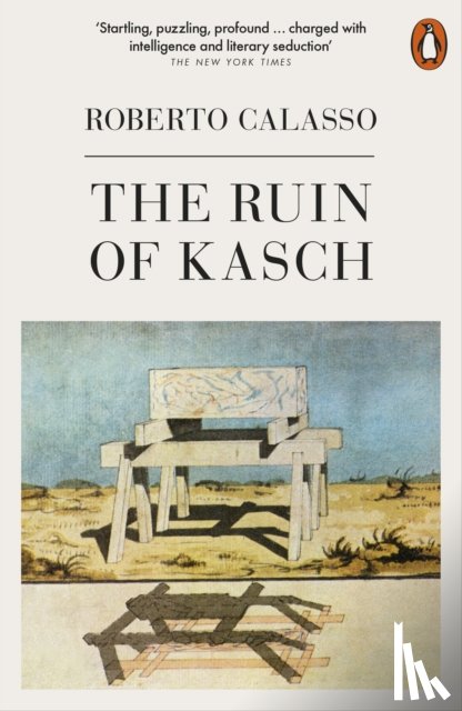 Calasso, Roberto - The Ruin of Kasch