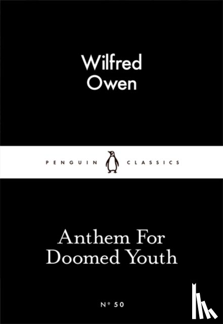 Owen, Wilfred - Anthem For Doomed Youth