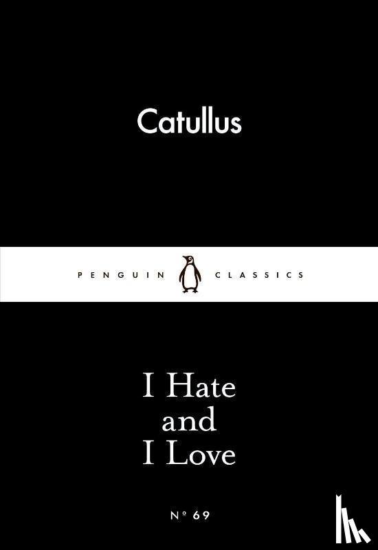 Catullus - I Hate and I Love