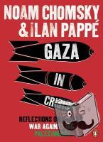 Pappe, Ilan, Chomsky, Noam - Gaza in Crisis
