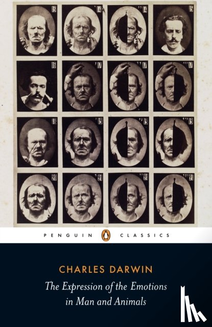 Darwin, Charles - The Expression of the Emotions in Man and Animals