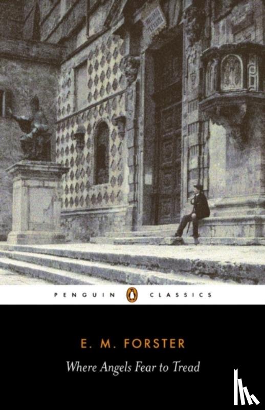 Forster, E M - Where Angels Fear to Tread
