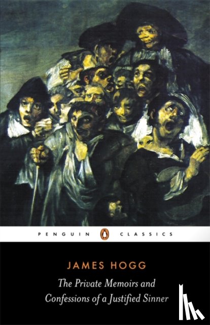 Hogg, James - The Private Memoirs and Confessions of a Justified Sinner