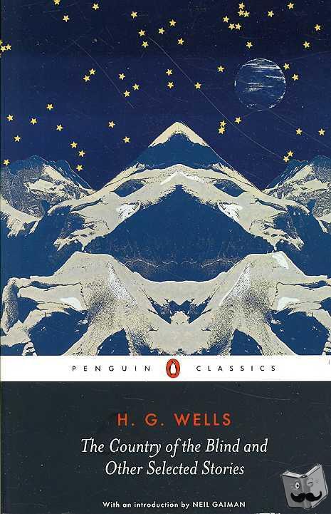 Wells, H. G. - The Country of the Blind and other Selected Stories