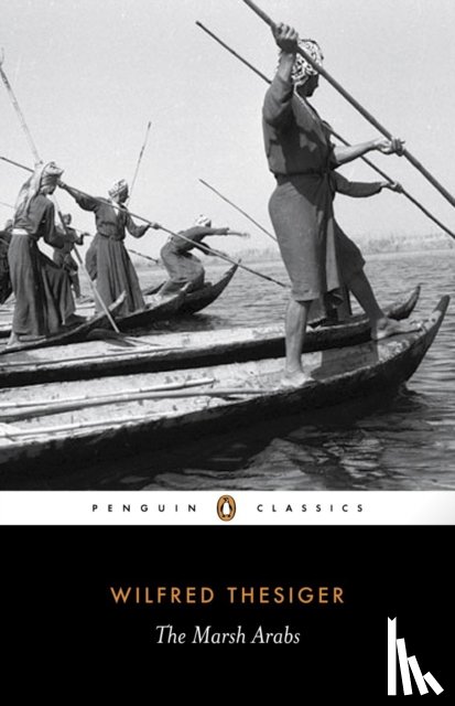 Thesiger, Wilfred - The Marsh Arabs