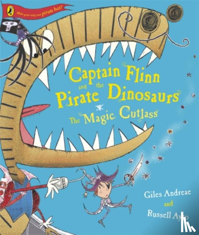 Andreae, Giles - Captain Flinn and the Pirate Dinosaurs - The Magic Cutlass