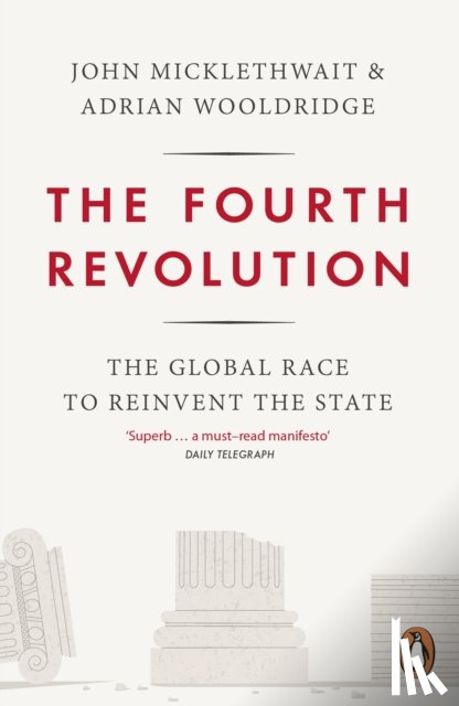 Wooldridge, Adrian, Micklethwait, John - The Fourth Revolution
