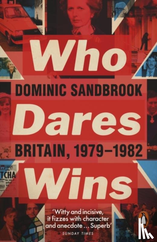 Sandbrook, Dominic - Who Dares Wins
