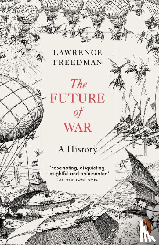 Freedman, Sir Lawrence - The Future of War