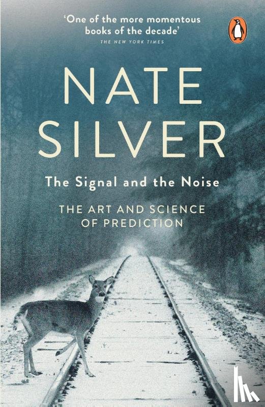 Silver, Nate - The Signal and the Noise