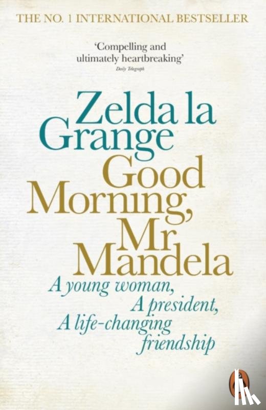Grange, Zelda la - Good Morning, Mr Mandela