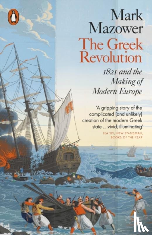 Mazower, Mark - The Greek Revolution