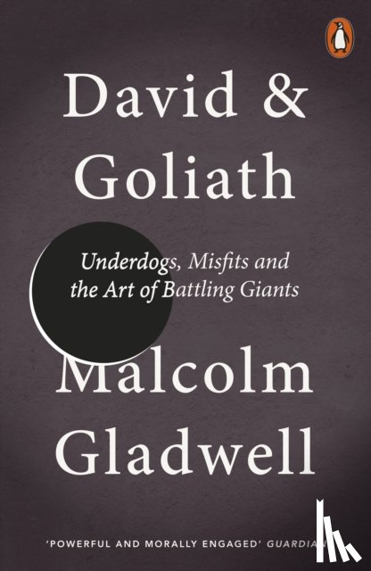 Gladwell, Malcolm - David and Goliath