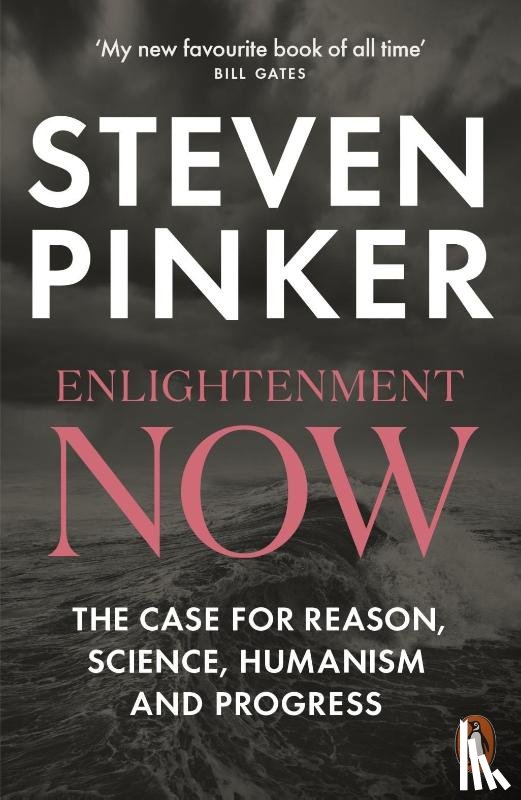 Pinker, Steven - Enlightenment Now