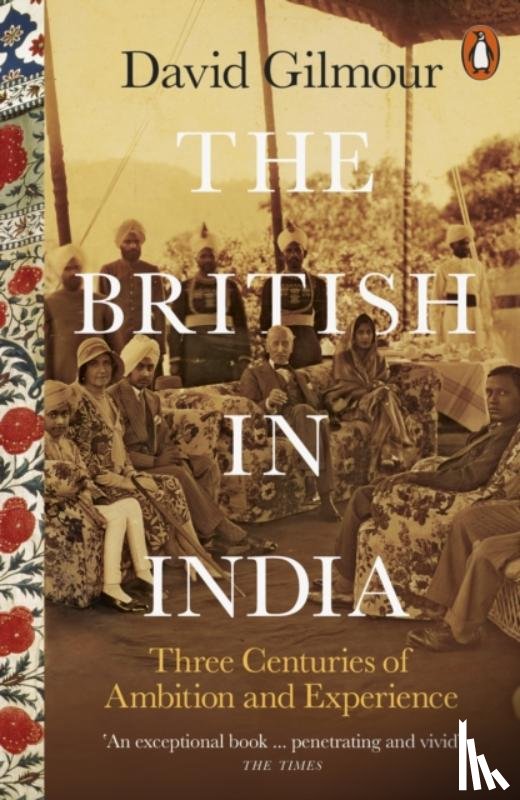Gilmour, David - The British in India