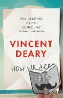 Deary, Vincent - How We Are