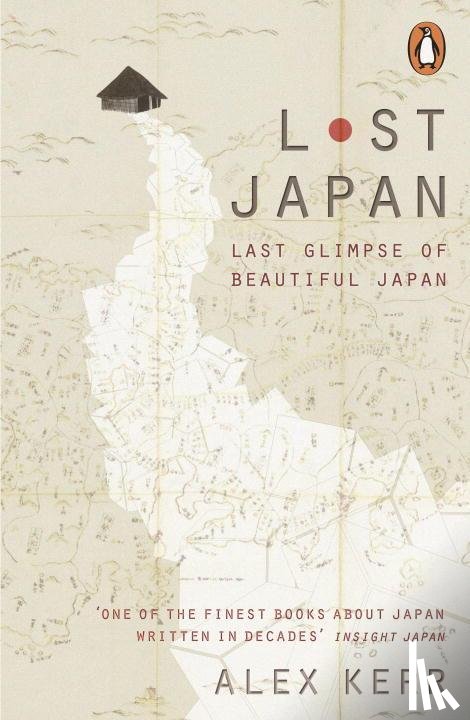 Kerr, Alex - Lost Japan