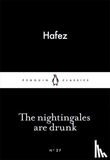 Hafez - The Nightingales are Drunk