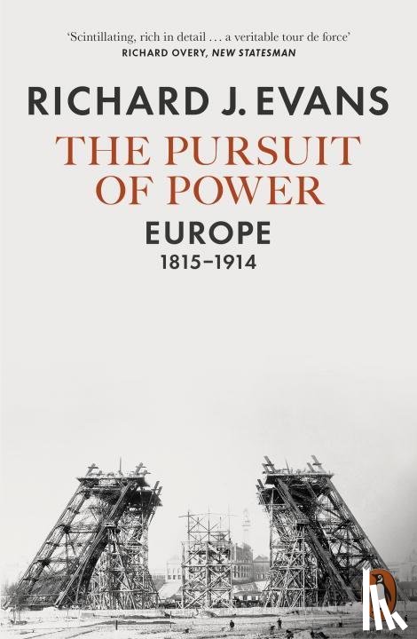 Evans, Richard J. - The Pursuit of Power