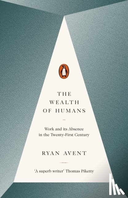 Avent, Ryan - The Wealth of Humans