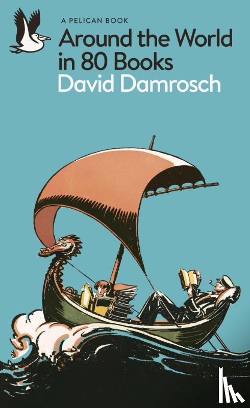 Damrosch, David - Around the World in 80 Books