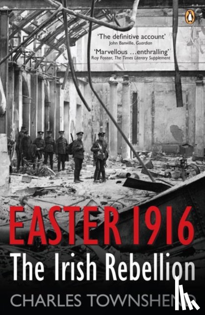 Townshend, Charles - Easter 1916