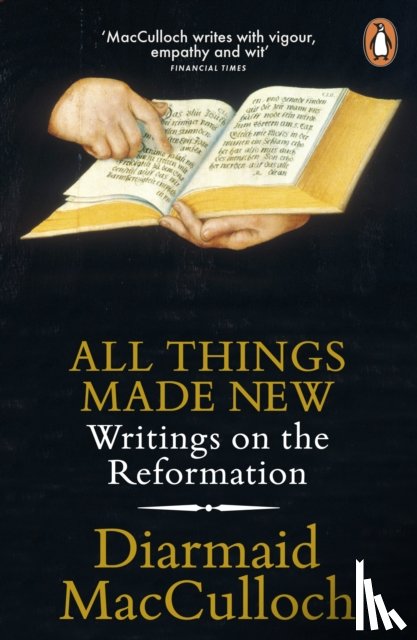 MacCulloch, Diarmaid - All Things Made New