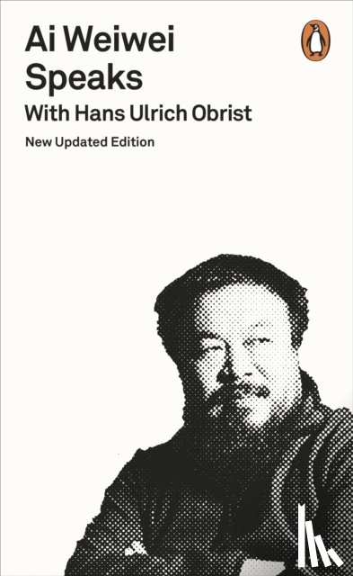 Obrist, Hans Ulrich - Ai Weiwei Speaks
