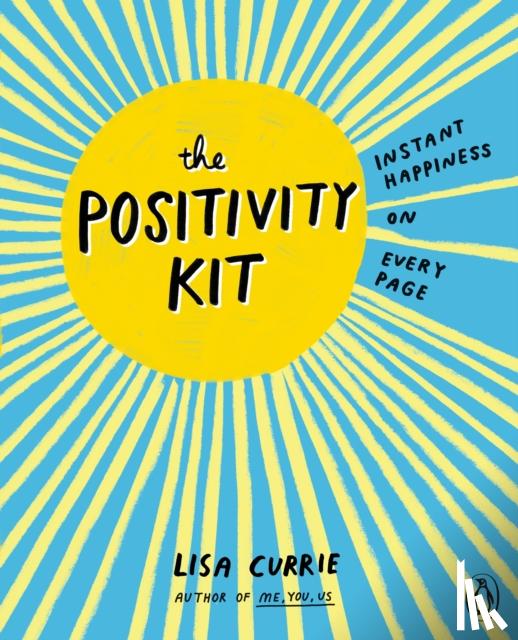 Currie, Lisa - The Positivity Kit