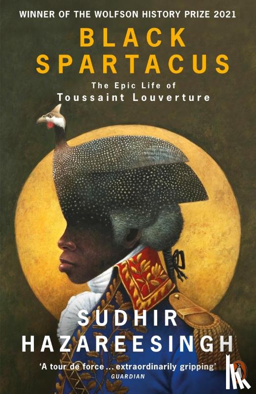 Hazareesingh, Sudhir - Black Spartacus