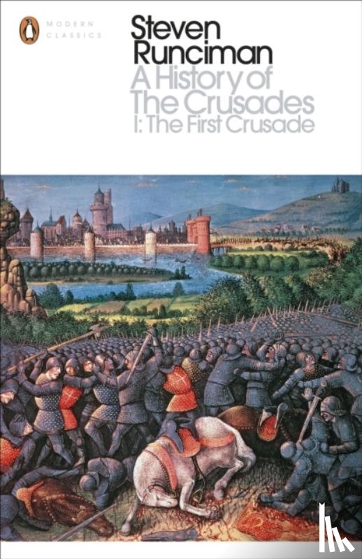 Runciman, Steven - A History of the Crusades I